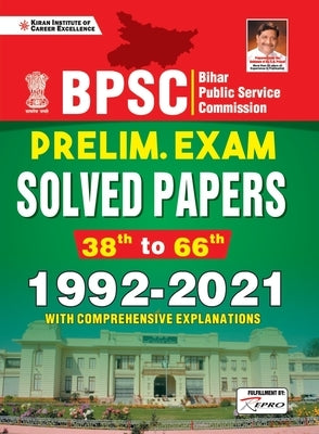 BPSC Preliminary Exam Solved Papers 1992-2021-E 22-Sets (Fresh) 2021 by Unknown