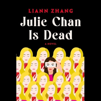 Julie Chan Is Dead by Zhang, Liann