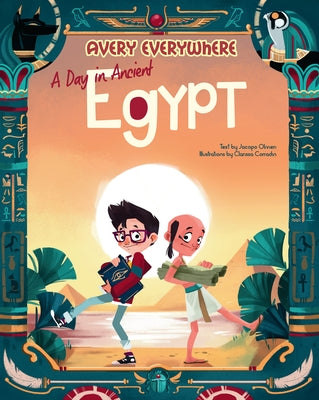 A Day in Ancient Egypt by Olivieri, Jacopo