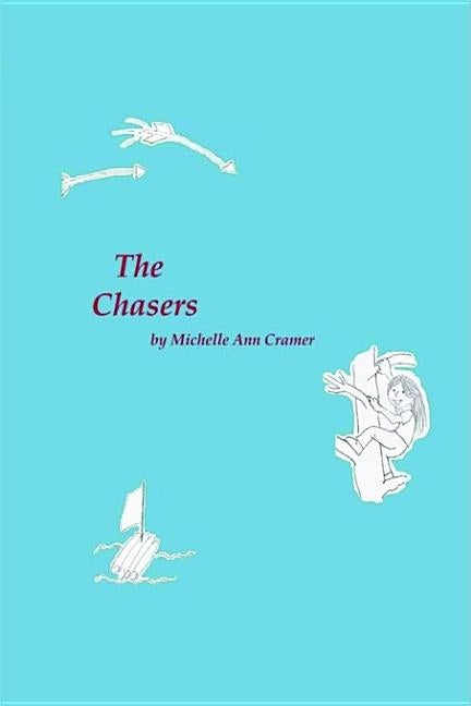 The Chasers by Cramer, Michelle Ann