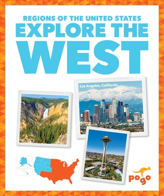 Explore the West by Spanier Kristine Mlis