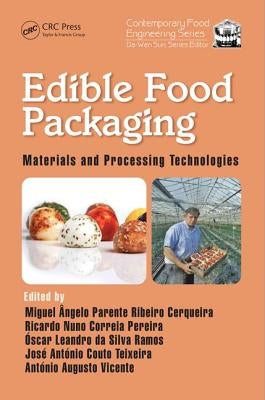 Edible Food Packagng: Materials and Processing Technologies by Cerqueira, Miquel Angelo Parente Ribe
