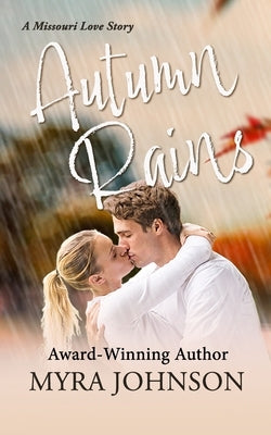 Autumn Rains by Johnson, Myra