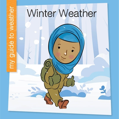 Winter Weather by Felix, Rebecca