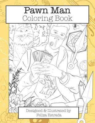 PAWN MAN Coloring Book by Estrada, Feliza