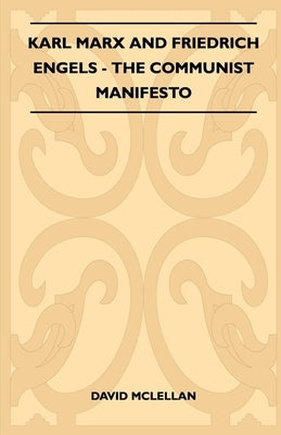Karl Marx And Friedrich Engels - The Communist Manifesto by McLellan, David