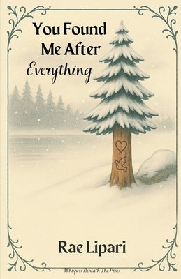 You Found Me After Everything by Lipari, Rae