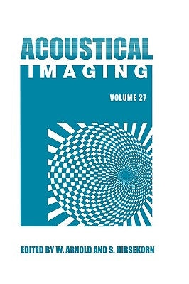 Acoustical Imaging by Arnold, Walter