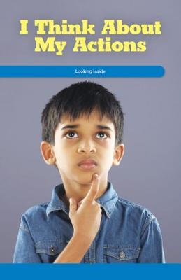 I Think about My Actions: Looking Inside by Lawson, Lela