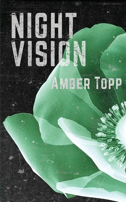 Night Vision by Topp, Amber