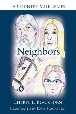 Neighbors: A Country Mile Series by Blackburn, Cheryl E.
