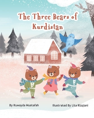 The Three Bears of Kurdistan by Mustafah, Ruwayda