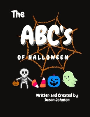The ABC's of Halloween by Johnson, Suzan
