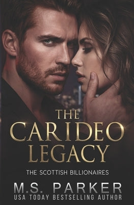 The Carideo Legacy by Parker, M. S.