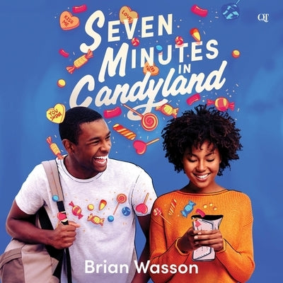 Seven Minutes in Candyland by Wasson, Brian
