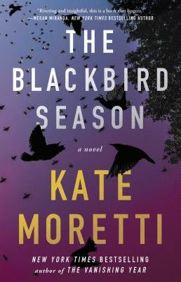 The Blackbird Season by Moretti, Kate