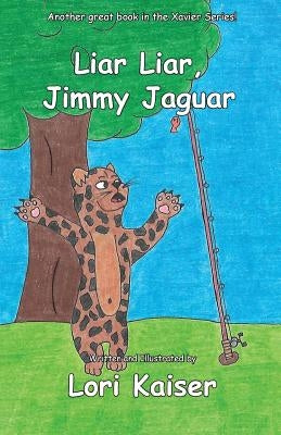 Liar Liar, Jimmy Jaguar by Kaiser, Lori