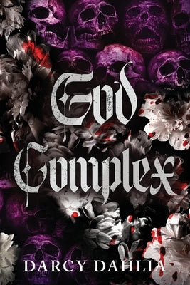 God Complex by Dahlia, Darcy