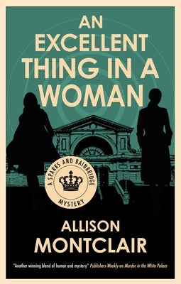An Excellent Thing in a Woman by Montclair, Allison