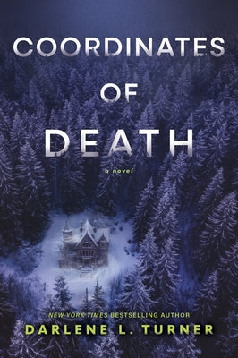 Coordinates of Death by Turner, Darlene L.