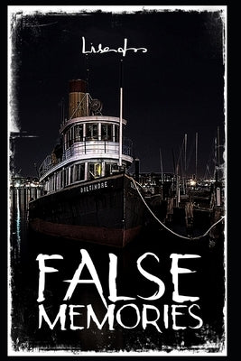 False Memories: An Illusion Showed You the Meaning of Life. by Do Amaral, Lisandro