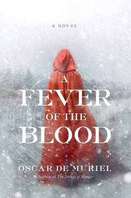 A Fever of the Blood by De Muriel, Oscar