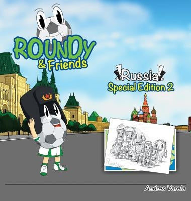 Roundy and Friends: Russia 2 by Varela, Andres