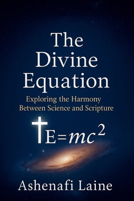 The Divine Equation by Ashenafi