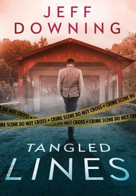 Tangled Lines by Downing, Jeff