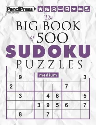 The Big Book of 500 Sudoku Puzzles Medium (with answers) by Books, Sudoku Puzzle