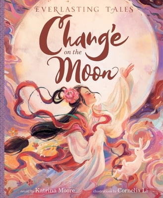 Chang'e on the Moon by Moore, Katrina