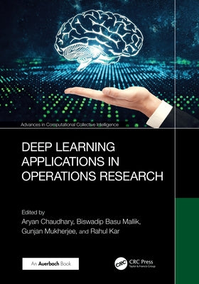 Deep Learning Applications in Operations Research by Chaudhary, Aryan