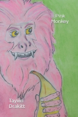 Pink Monkey by Drakitt, Tayvin
