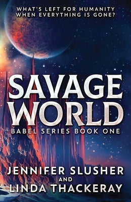 Savage World by Slusher, Jennifer