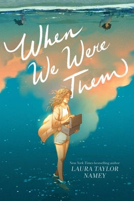 When We Were Them by Namey, Laura Taylor