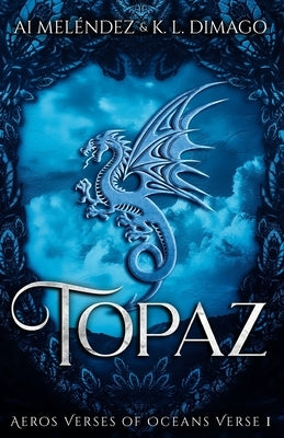 Topaz by Dimago, K. L.