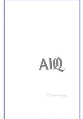 Aiq: The Pattern in the Noise by Martin, Layla