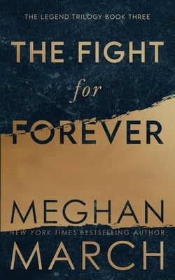 The Fight for Forever by March, Meghan