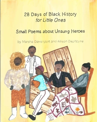 28 Days of Black History for Little Ones: Small Poems about Unsung Heroes by Davenport, Marsha