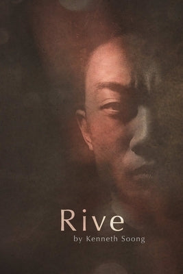 Rive by Soong, Kenneth