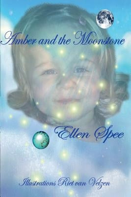 Amber and the moonstone by Spee, Ellen