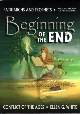 Beginning of the End by White, Ellen Gould Harmon