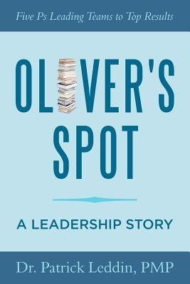 Oliver's Spot by Leddin, Pmp Patrick