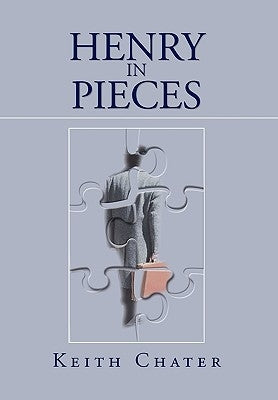 Henry in Pieces by Chater, Keith