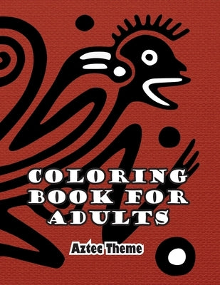 Coloring Book for Adults: Aztec Theme by Mind