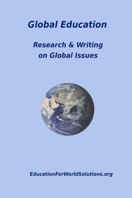 Global Education: Research & Writing on Global Issues by Martin, Matthew