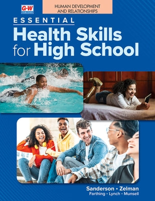 Human Development and Relationships to Accompany Essential Health Skills for High School by Sanderson, Catherine A.