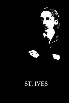 St. Ives by Stevenson, Robert Louis