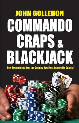 Commando Craps and Blackjack by Gollehon, John