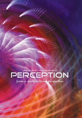 Perception from a multicultural perspective by Tencl, Jakub